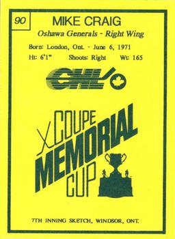 1990 7th Inning Sketch Memorial Cup (CHL) #90 Mike Craig Back