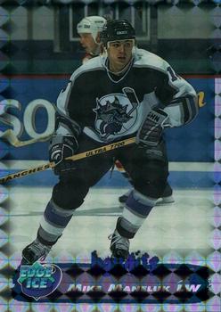 1995-96 Edge Ice - Prism #13 Mike Maneluk  Front