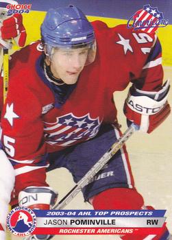 2003-04 Choice AHL Top Prospects #28 Jason Pominville Front