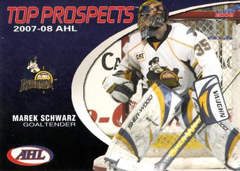 2007-08 Choice AHL Top Prospects #30 Marek Schwarz Front