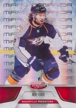 2011-12 Panini Certified - Mirror Red #74 Mike Fisher Front