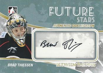 2010-11 In The Game Between The Pipes - Autographs #A-BT Brad Thiessen  Front