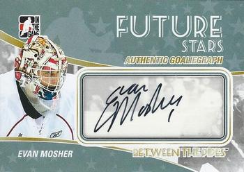 2010-11 In The Game Between The Pipes - Autographs #A-EM Evan Mosher  Front