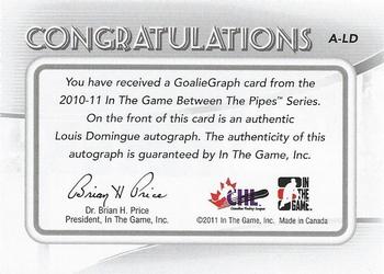 2010-11 In The Game Between The Pipes - Autographs #A-LD Louis Domingue  Back
