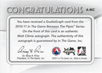 2010-11 In The Game Between The Pipes - Autographs #A-MC Matt Climie  Back