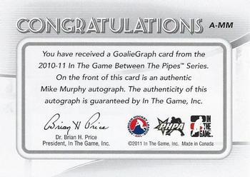 2010-11 In The Game Between The Pipes - Autographs #A-MM Mike Murphy  Back