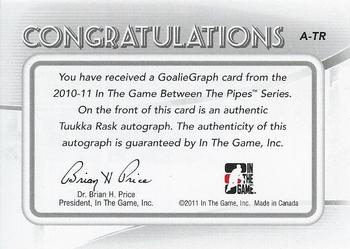2010-11 In The Game Between The Pipes - Autographs #A-TR Tuukka Rask  Back