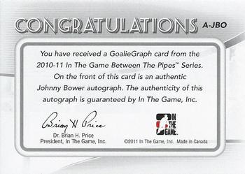 2010-11 In The Game Between The Pipes - Autographs #A-JBO Johnny Bower Back