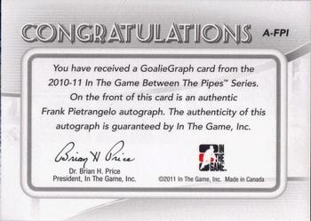 2010-11 In The Game Between The Pipes - Autographs #A-FPI Frank Pietrangelo  Back