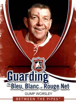 2010-11 In The Game Between The Pipes - Guarding the Bleu Blanc et Rouge Net #BBR-08 Gump Worsley Front