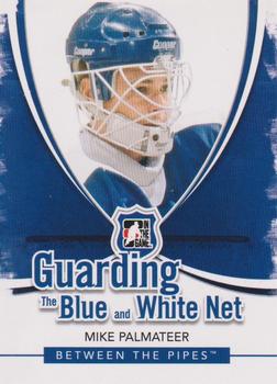2010-11 In The Game Between The Pipes - Guarding the Blue and White Net #BW-05 Mike Palmateer Front