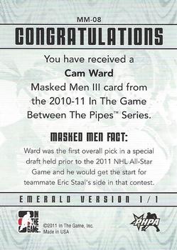 2010-11 In The Game Between The Pipes - Masked Men III Emerald #MM-08 Cam Ward Back