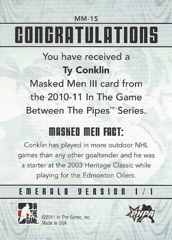 2010-11 In The Game Between The Pipes - Masked Men III Emerald #MM-15 Ty Conklin Back