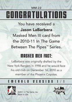2010-11 In The Game Between The Pipes - Masked Men III Emerald #MM-22 Jason LaBarbera Back