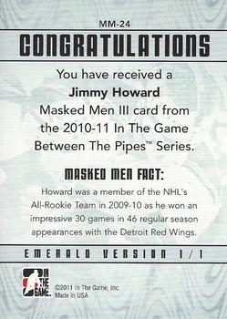 2010-11 In The Game Between The Pipes - Masked Men III Emerald #MM-24 Jimmy Howard Back