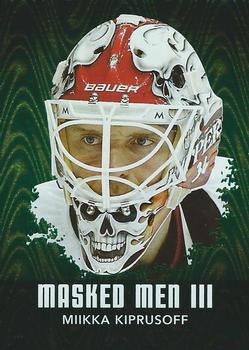 2010-11 In The Game Between The Pipes - Masked Men III Emerald #MM-36 Miikka Kiprusoff Front