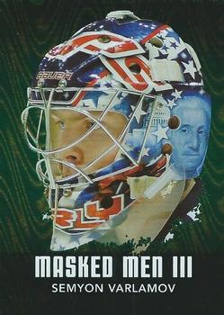 2010-11 In The Game Between The Pipes - Masked Men III Emerald #MM-46 Semyon Varlamov Front