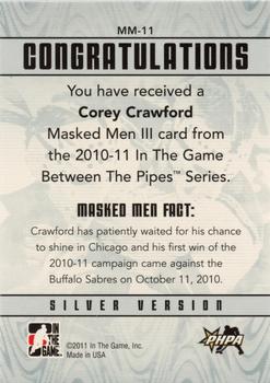 2010-11 In The Game Between The Pipes - Masked Men III Silver #MM-11 Corey Crawford  Back