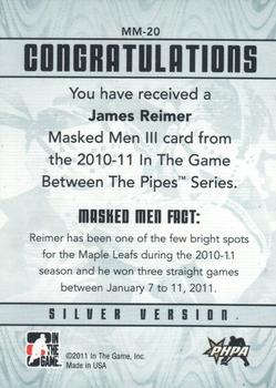 2010-11 In The Game Between The Pipes - Masked Men III Silver #MM-20 James Reimer  Back
