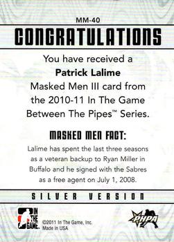 2010-11 In The Game Between The Pipes - Masked Men III Silver #MM-40 Patrick Lalime  Back