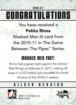 2010-11 In The Game Between The Pipes - Masked Men III Silver #MM-41 Pekka Rinne  Back