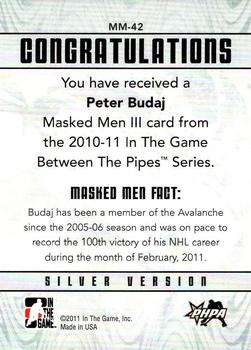 2010-11 In The Game Between The Pipes - Masked Men III Silver #MM-42 Peter Budaj  Back