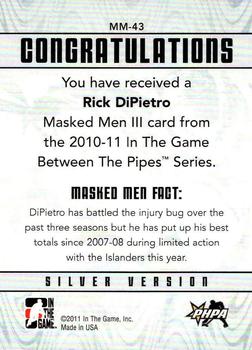 2010-11 In The Game Between The Pipes - Masked Men III Silver #MM-43 Rick DiPietro  Back