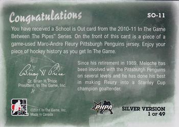 2010-11 In The Game Between The Pipes - School Is Out Jerseys Silver #SO-11 Gilles Meloche / Marc-Andre Fleury  Back