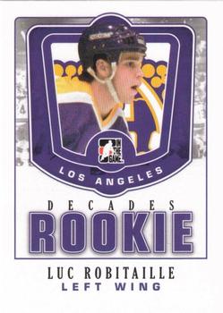 2010-11 In The Game Decades 1980s - Decades Rookies #DR-26 Luc Robitaille  Front