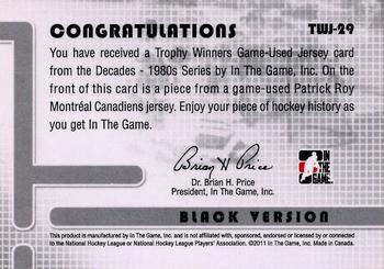 2010-11 In The Game Decades 1980s - Trophy Winners Jerseys Black #TWJ-29 Patrick Roy  Back