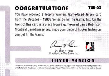 2010-11 In The Game Decades 1980s - Trophy Winners Jerseys Silver #TWJ-03 Larry Robinson  Back