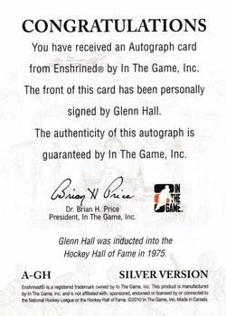 2010-11 In The Game Enshrined - Autographs Silver #AGH Glenn Hall  Back