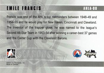 2010-11 In The Game Heroes and Prospects - AHL 75th Anniversary #AHLA-08 Emile Francis  Back