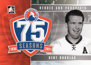 2010-11 In The Game Heroes and Prospects - AHL 75th Anniversary #AHLA-19 Kent Douglas  Front