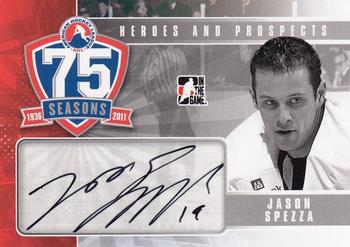 2010-11 In The Game Heroes and Prospects - AHL 75th Anniversary Autographs #AHLAA-JS Jason Spezza  Front