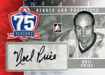 2010-11 In The Game Heroes and Prospects - AHL 75th Anniversary Autographs #AHLAA-NP Noel Price  Front