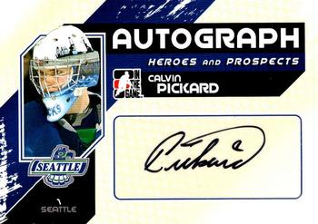 2010-11 In The Game Heroes and Prospects - Autographs #A-CP Calvin Pickard  Front