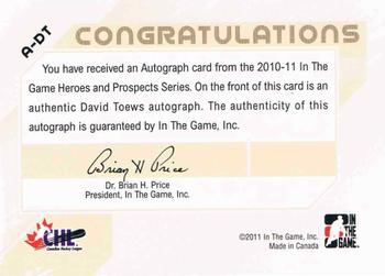2010-11 In The Game Heroes and Prospects - Autographs #A-DT David Toews  Back