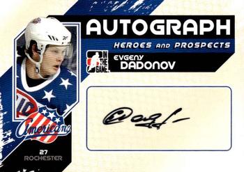 2010-11 In The Game Heroes and Prospects - Autographs #A-ED Evgeny Dadonov  Front