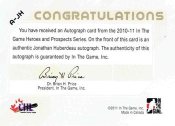 2010-11 In The Game Heroes and Prospects - Autographs #A-JH Jonathan Huberdeau  Back