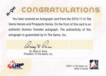 2010-11 In The Game Heroes and Prospects - Autographs #A-QH Quinton Howden  Back