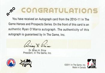 2010-11 In The Game Heroes and Prospects - Autographs #A-RO Ryan O'Marra  Back