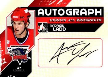 2010-11 In The Game Heroes and Prospects - Autographs #A-ALD Andrew Ladd  Front