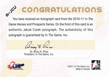 2010-11 In The Game Heroes and Prospects - Autographs #A-JCU Jakub Culek  Back