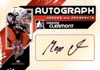 2010-11 In The Game Heroes and Prospects - Autographs #A-MCL Maxime Clermont  Front