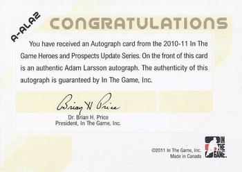 2010-11 In The Game Heroes and Prospects - Autographs #A-ALA2 Adam Larsson Back