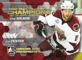 2010-11 In The Game Heroes and Prospects - Calder Cup Champions #CC-06 Kyle Wilson  Front