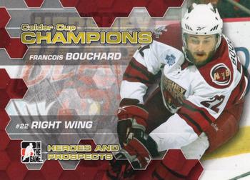 2010-11 In The Game Heroes and Prospects - Calder Cup Champions #CC-07 Francois Bouchard  Front