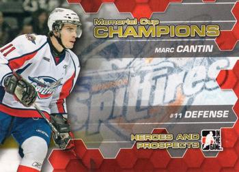 2010-11 In The Game Heroes and Prospects - Memorial Cup Champions #MC-13 Marc Cantin  Front
