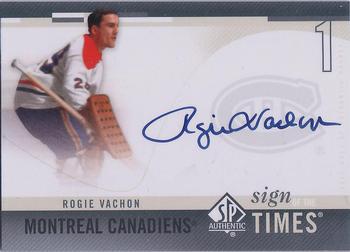 2010-11 SP Authentic - Sign of the Times #SOT-RV Rogie Vachon  Front